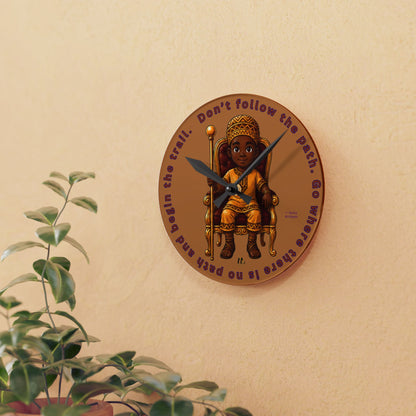 Young King "Go where there is no path" Acrylic Wall Clock