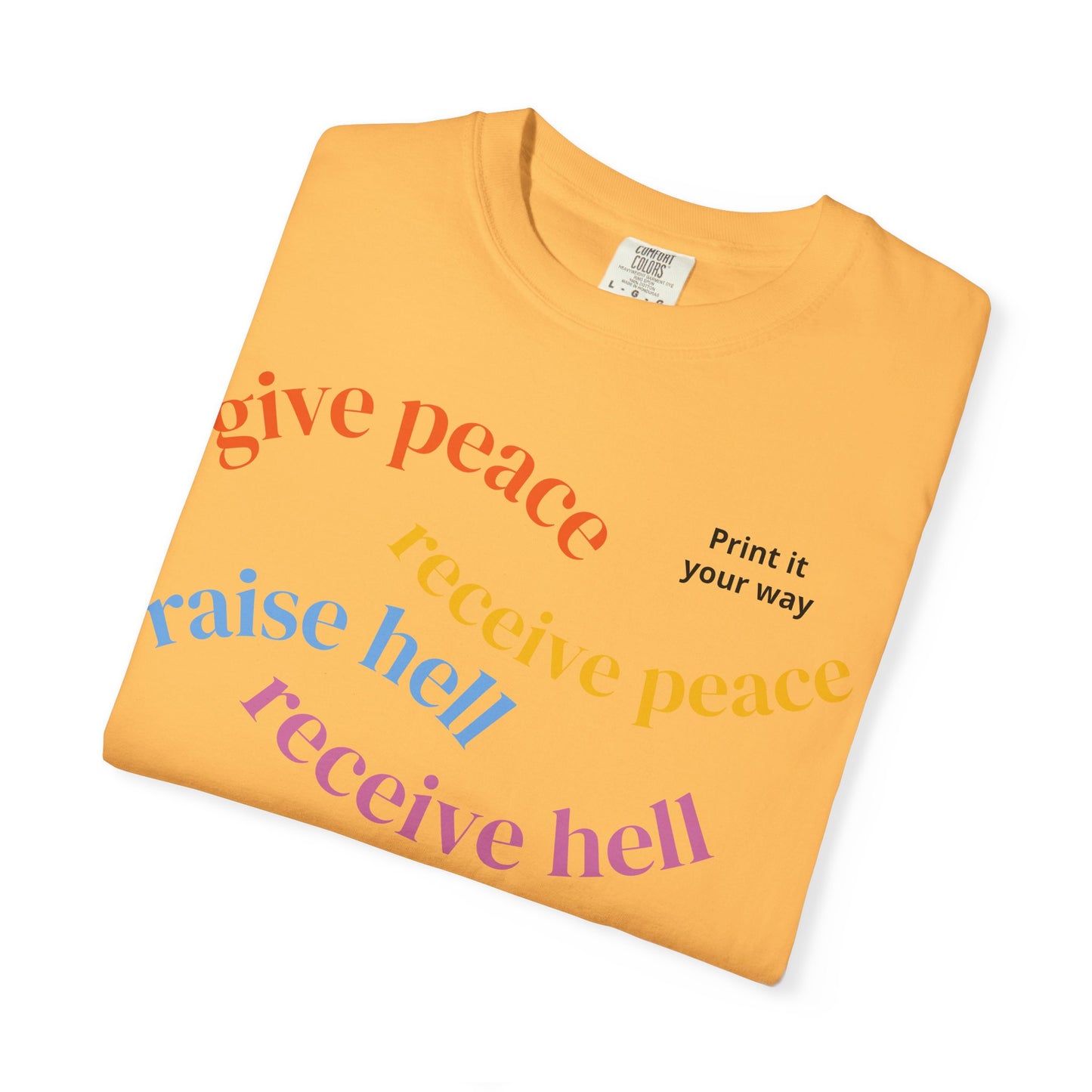 "What Comes Around" Custom Print - "Print it your way" Personalized Graphic Tee