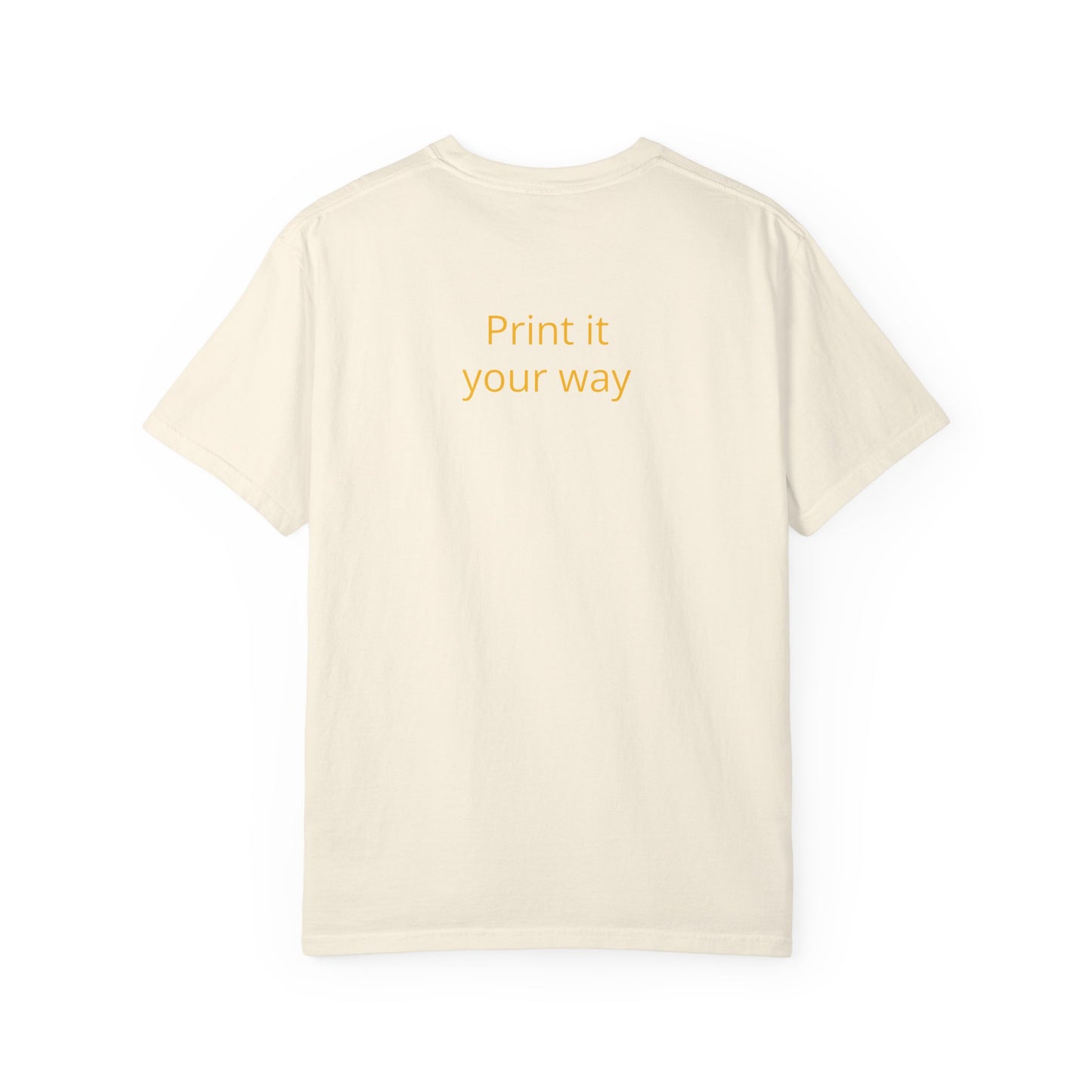 "What Comes Around" Custom Print - "Print it your way" Personalized Graphic Tee