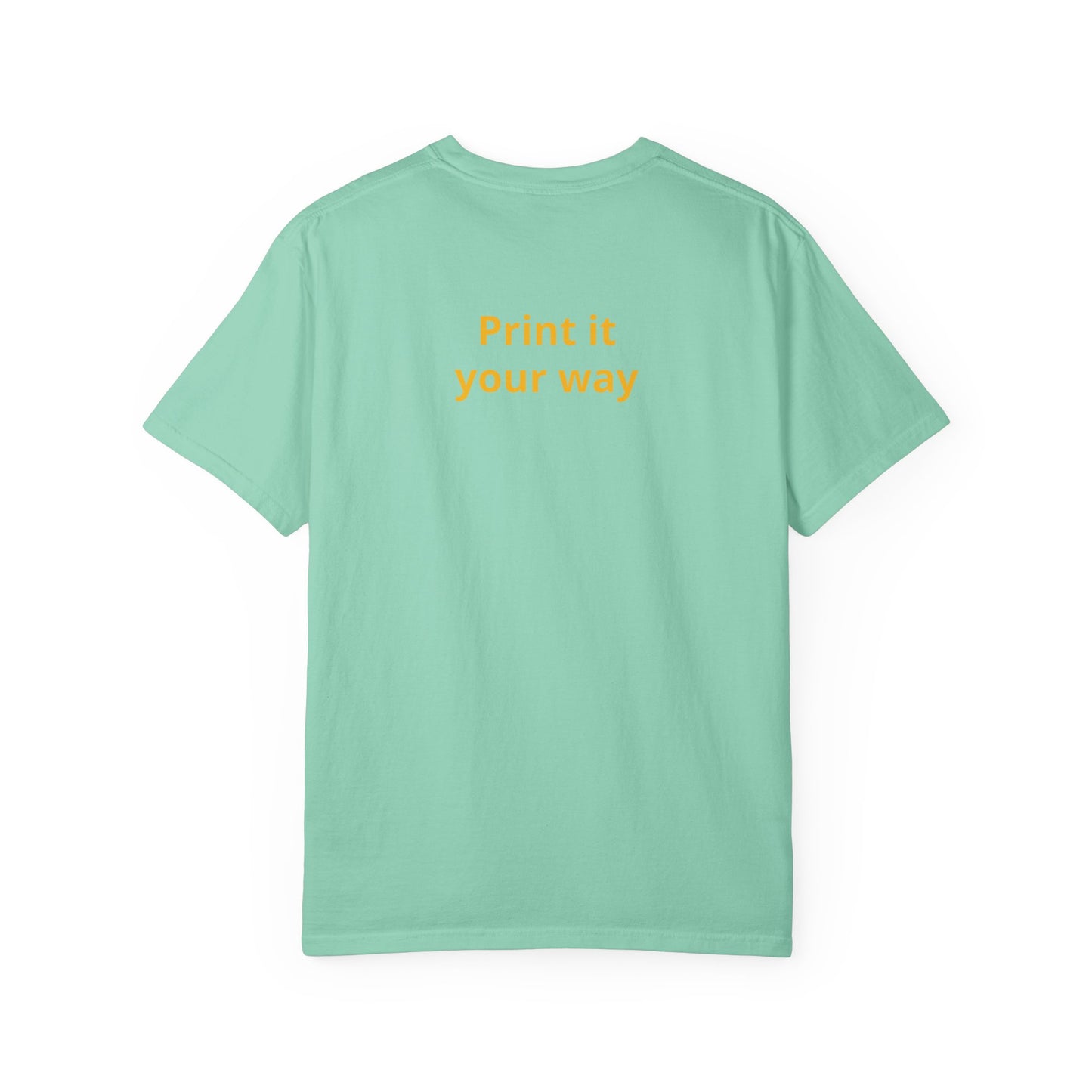 "What Comes Around" Custom Print - "Print it your way" Personalized Graphic Tee