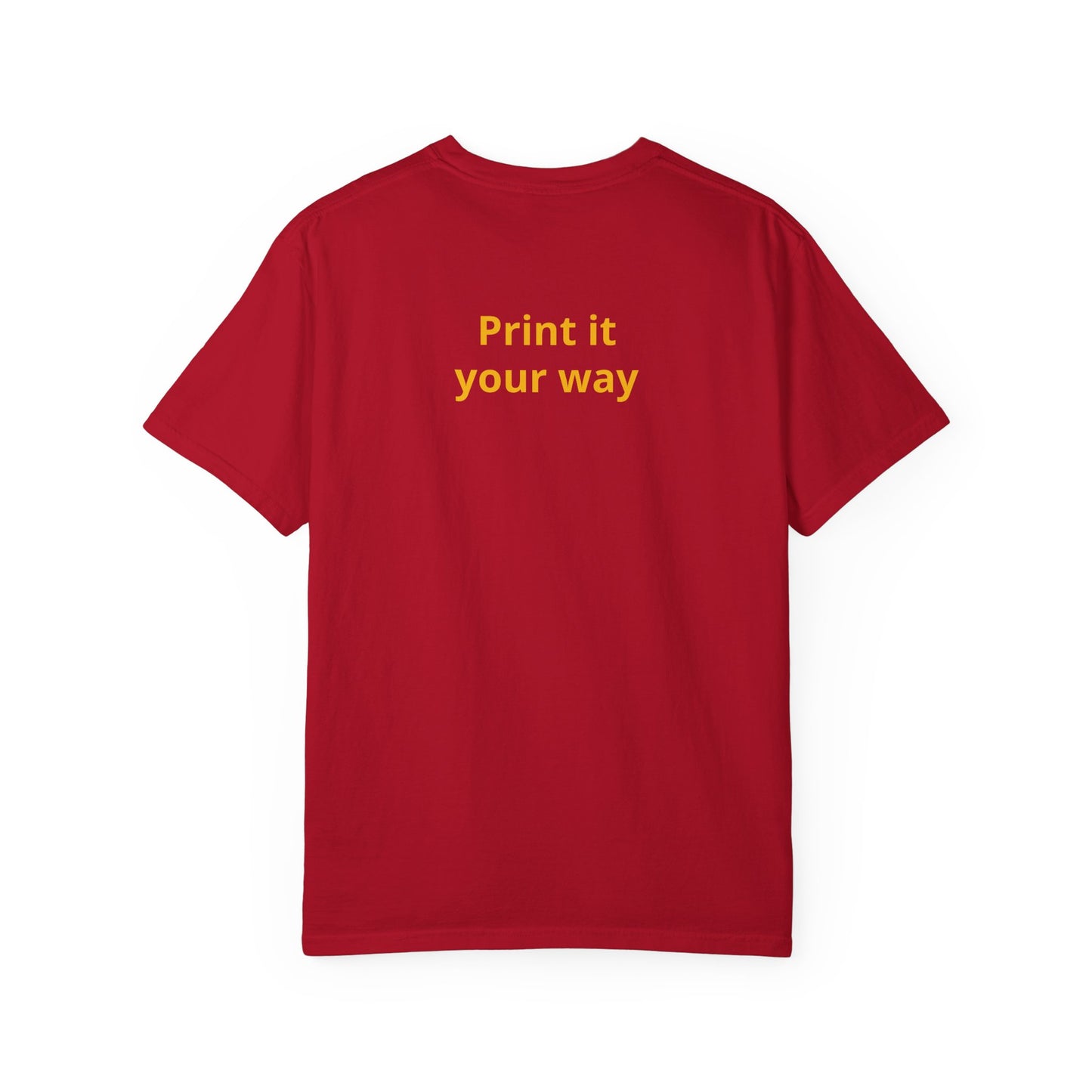 "What Comes Around" Custom Print - "Print it your way" Personalized Graphic Tee