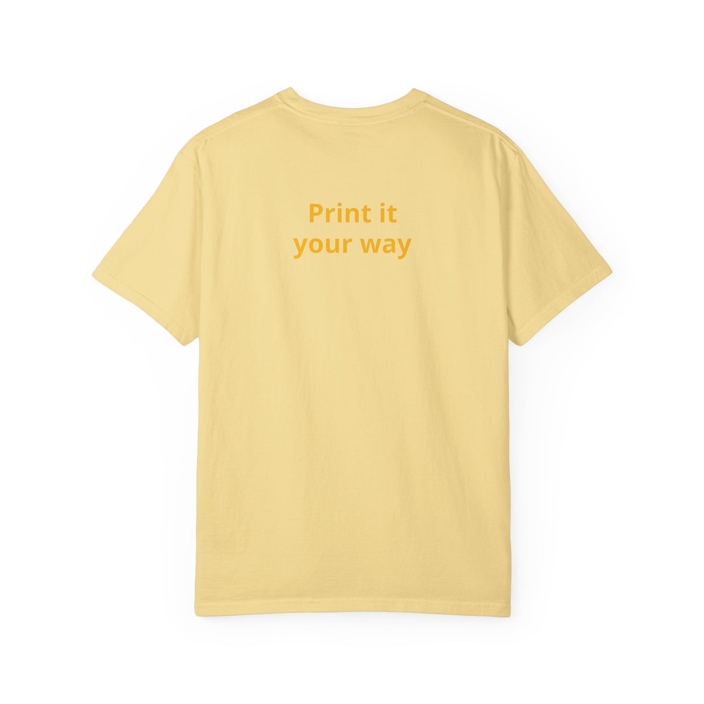 "What Comes Around" Custom Print - "Print it your way" Personalized Graphic Tee