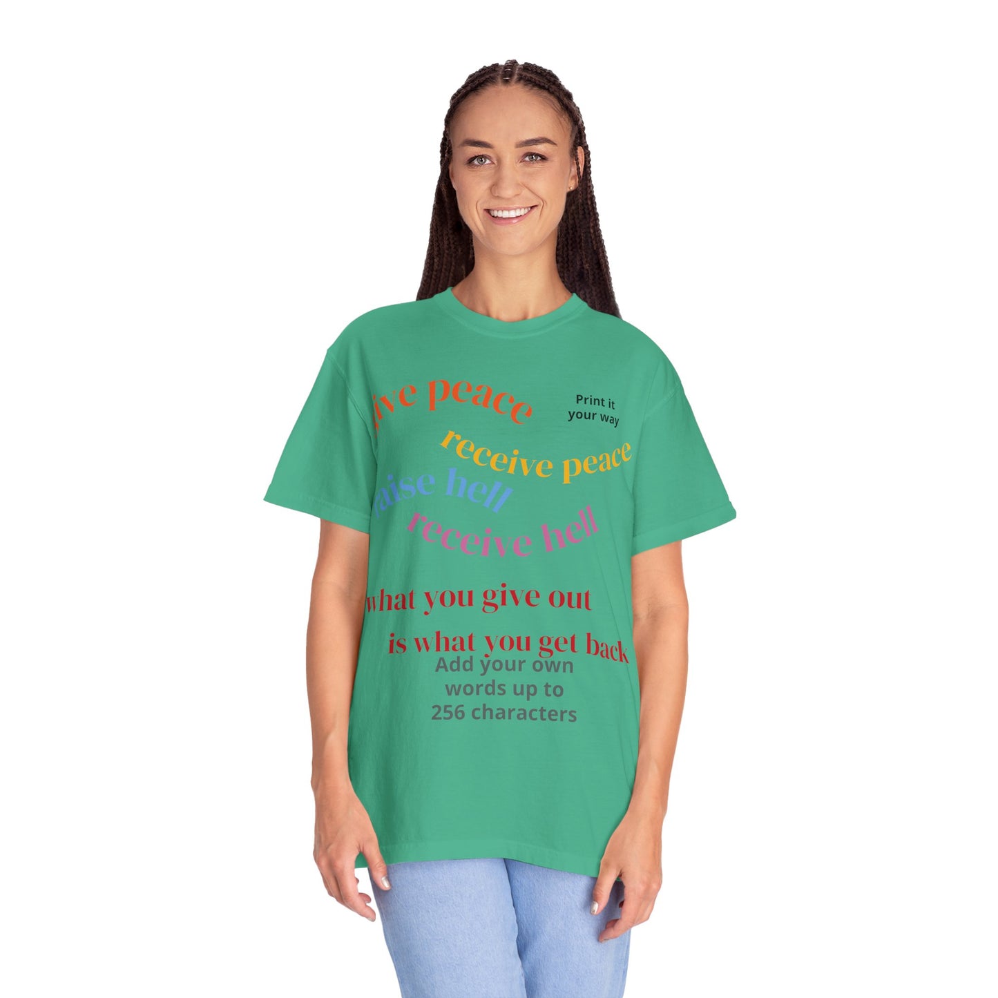 "What Comes Around" Custom Print - "Print it your way" Personalized Graphic Tee