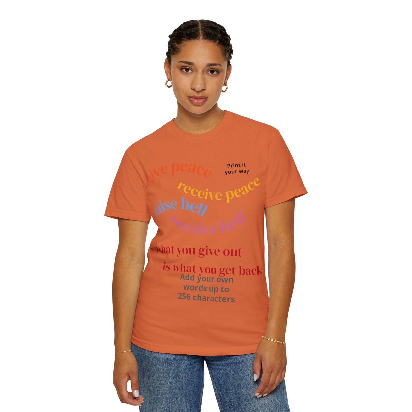 "What Comes Around" Custom Print - "Print it your way" Personalized Graphic Tee