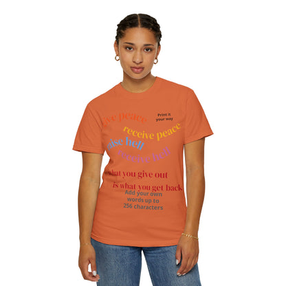 "What Comes Around" Custom Print - "Print it your way" Personalized Graphic Tee