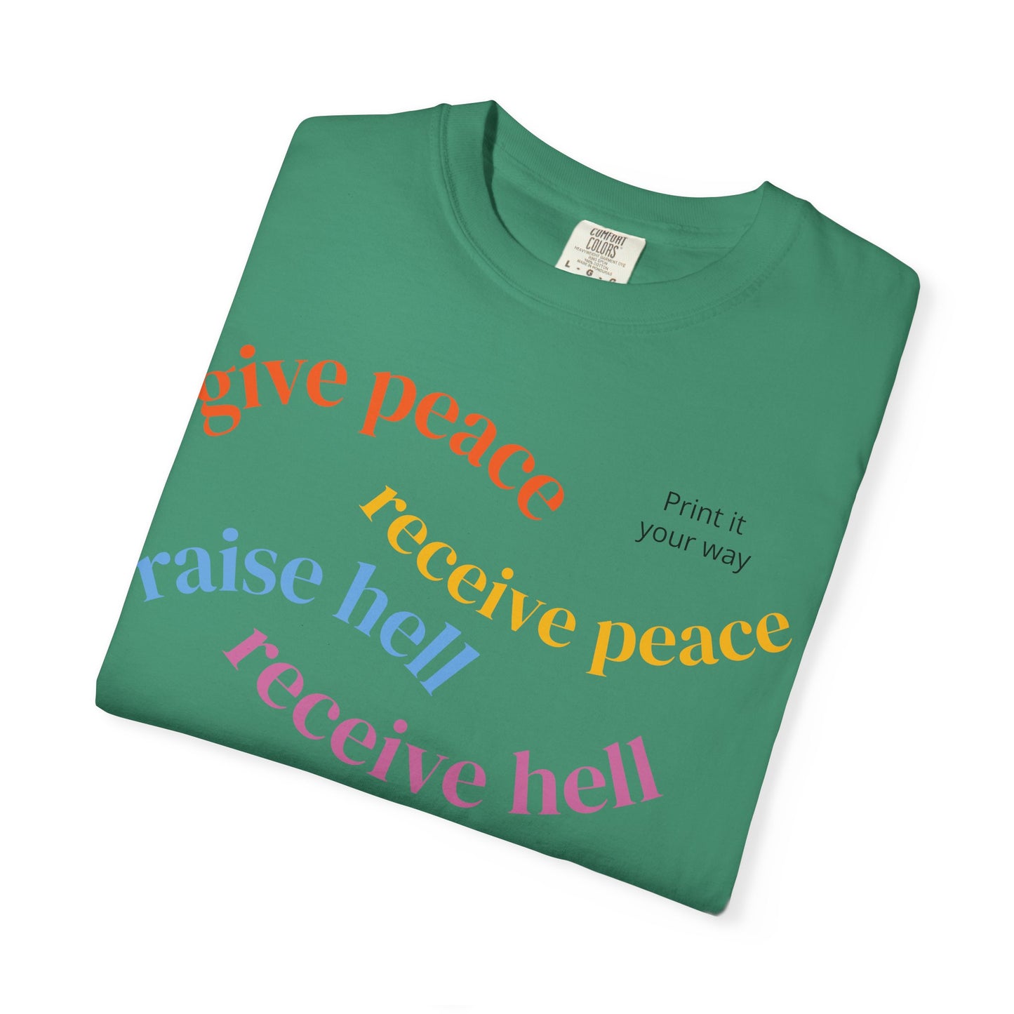 "What Comes Around" Custom Print - "Print it your way" Personalized Graphic Tee
