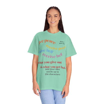 "What Comes Around" Custom Print - "Print it your way" Personalized Graphic Tee
