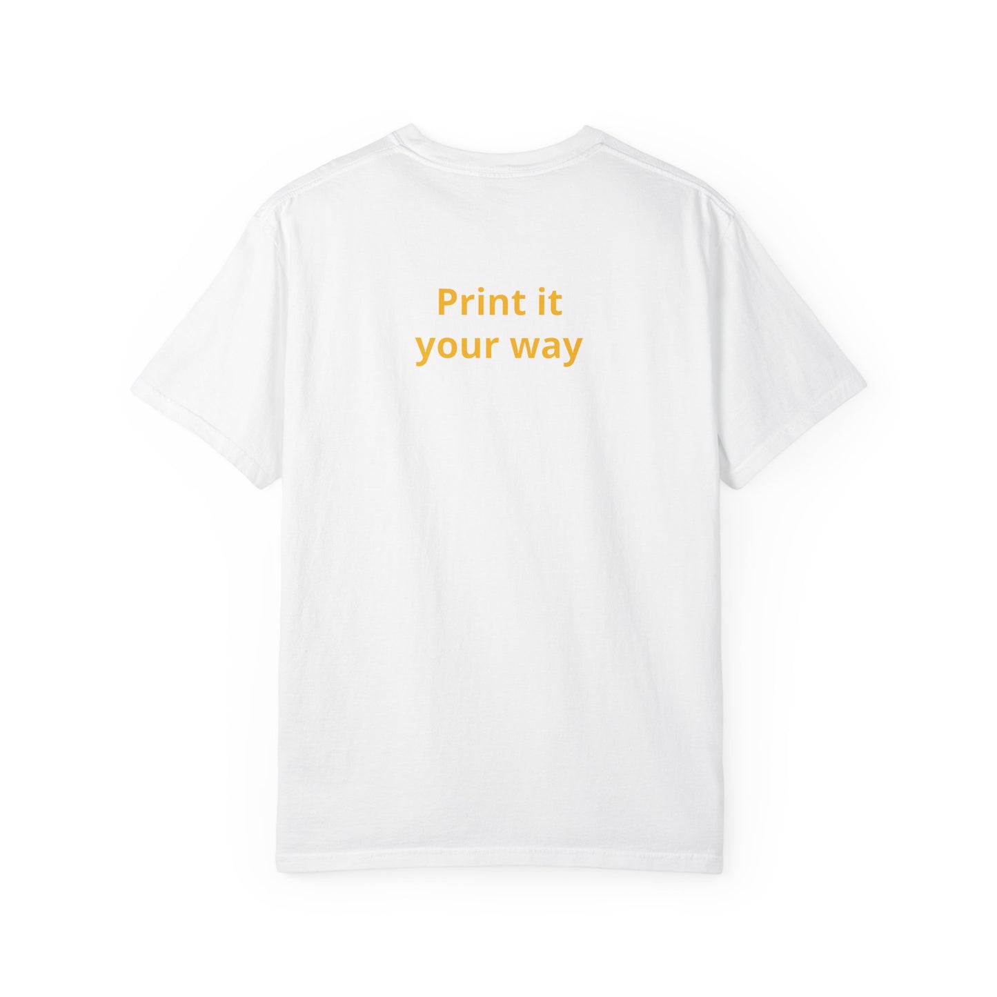 "What Comes Around" Custom Print - "Print it your way" Personalized Graphic Tee