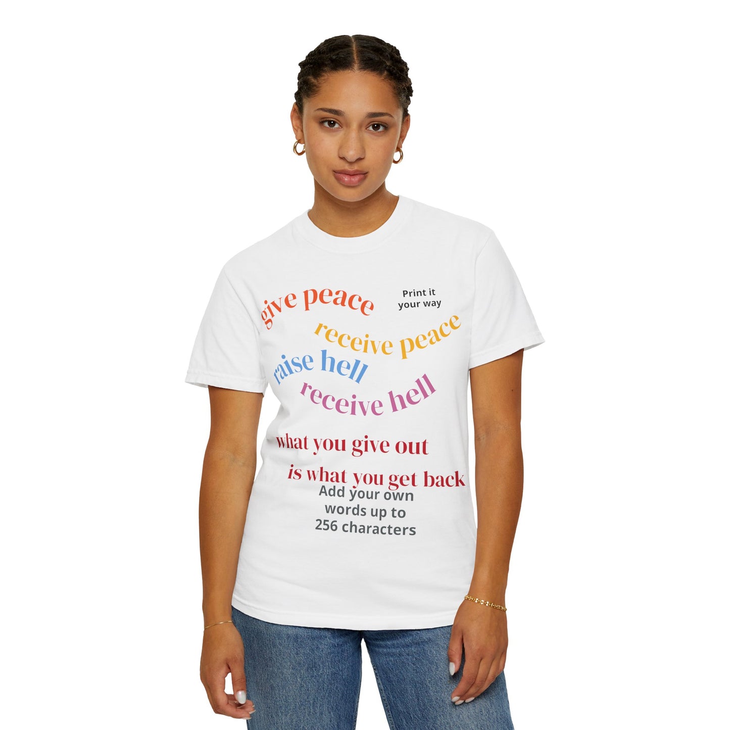 "What Comes Around" Custom Print - "Print it your way" Personalized Graphic Tee
