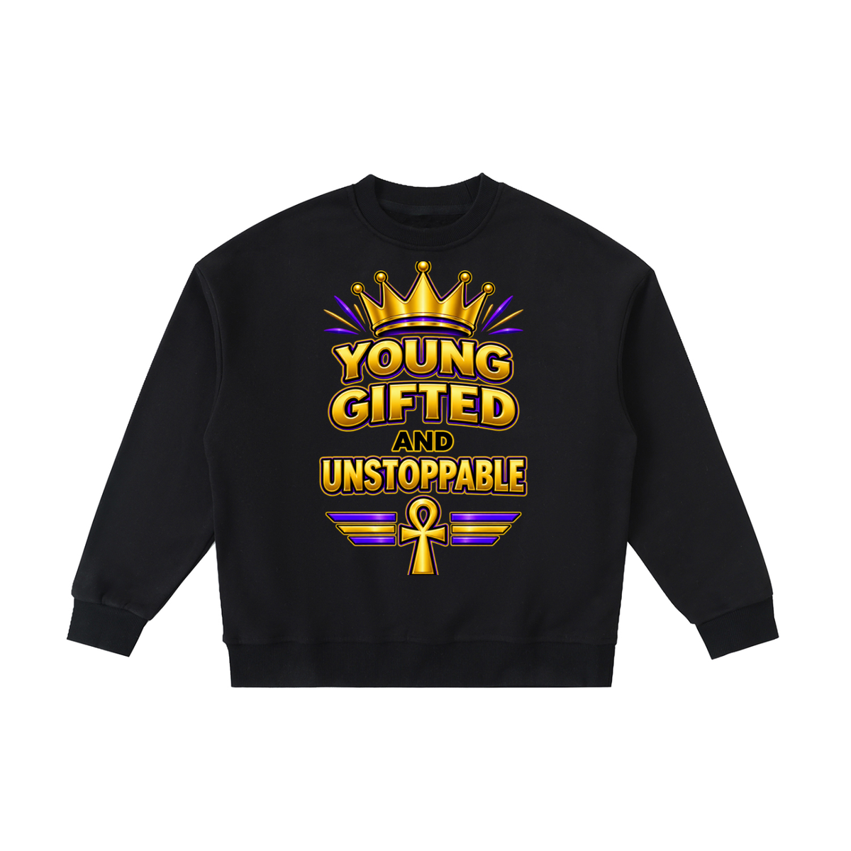 Young & Gifted Unisex Sweatshirt