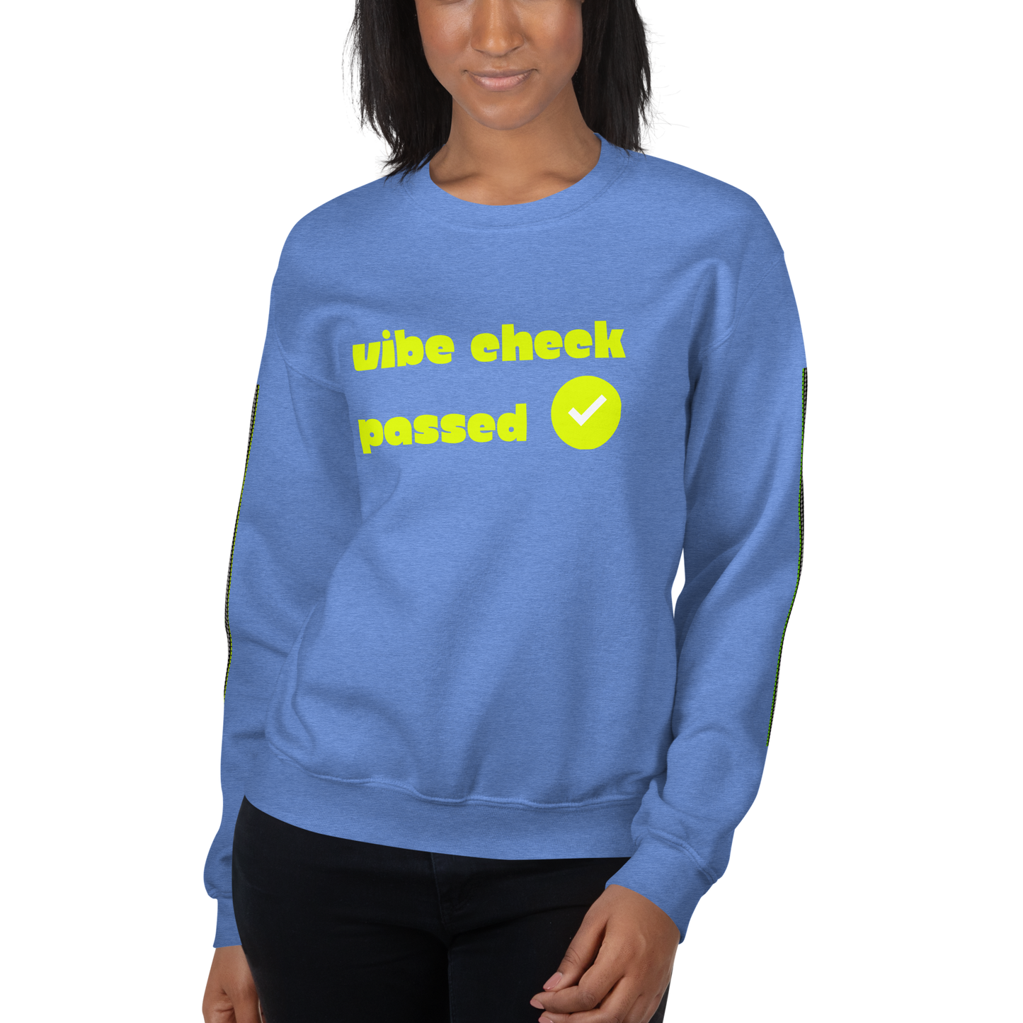 Check the Vibe Sweatshirt – “Vibe Check Passed”