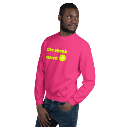 Check the Vibe Sweatshirt – “Vibe Check Passed”