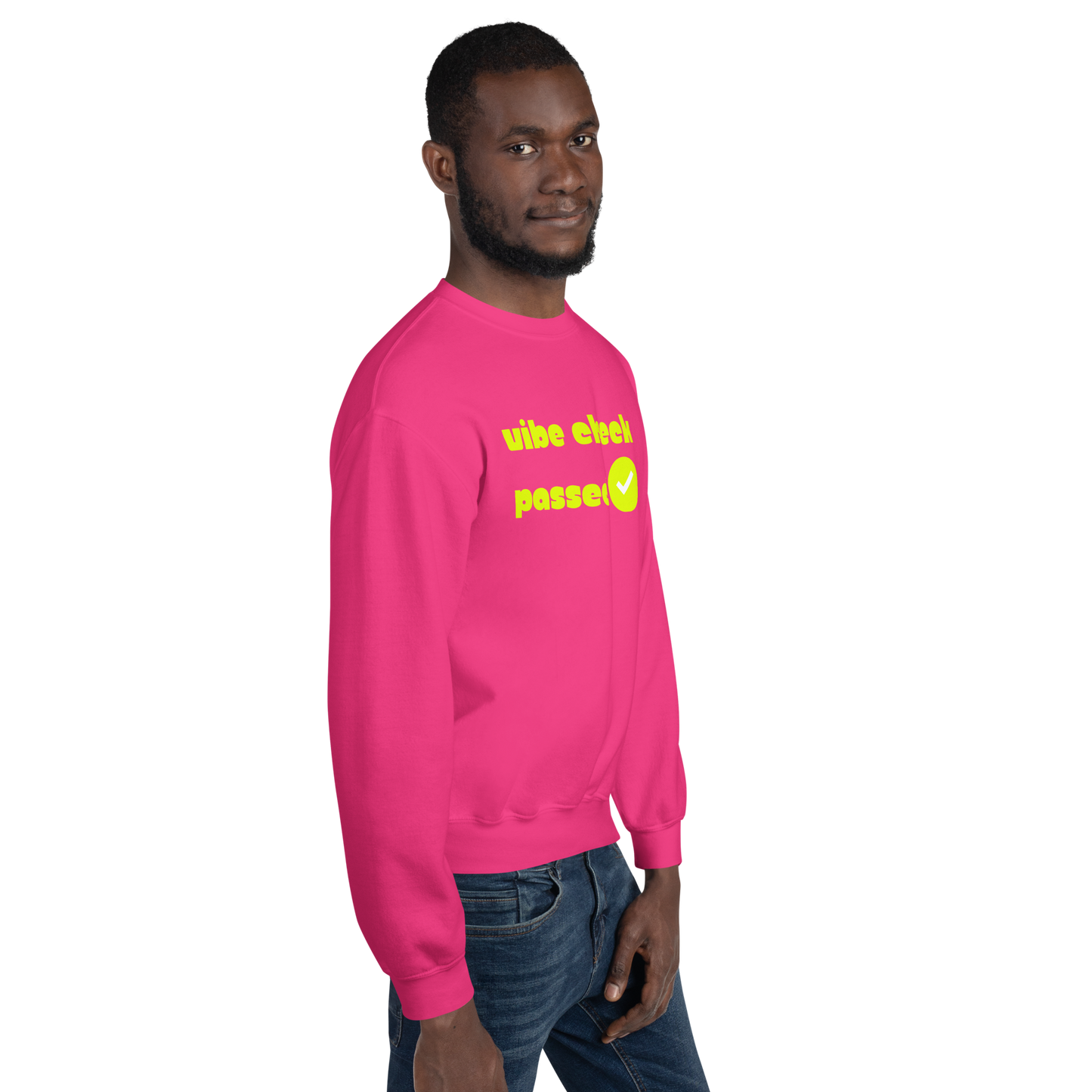 Check the Vibe Sweatshirt – “Vibe Check Passed”