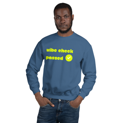 Check the Vibe Sweatshirt – “Vibe Check Passed”