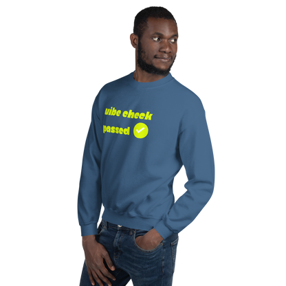 Check the Vibe Sweatshirt – “Vibe Check Passed”