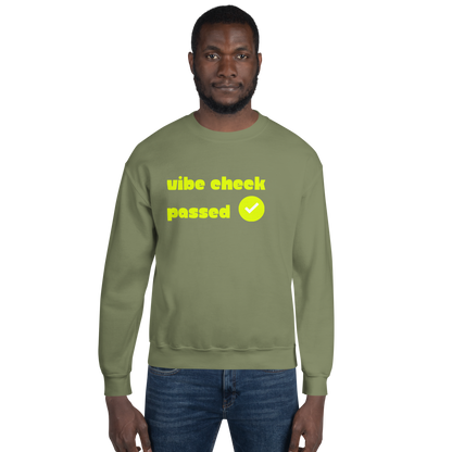 Check the Vibe Sweatshirt – “Vibe Check Passed”