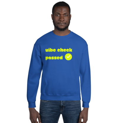 Check the Vibe Sweatshirt – “Vibe Check Passed”