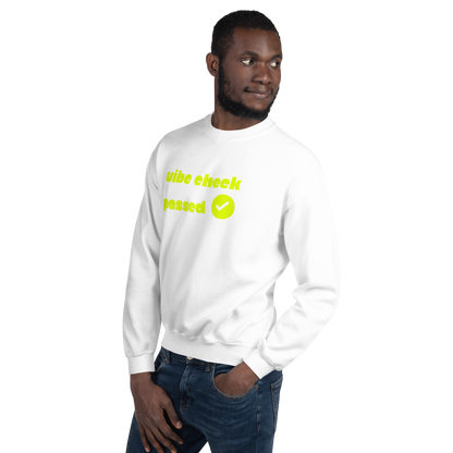 Check the Vibe Sweatshirt – “Vibe Check Passed”
