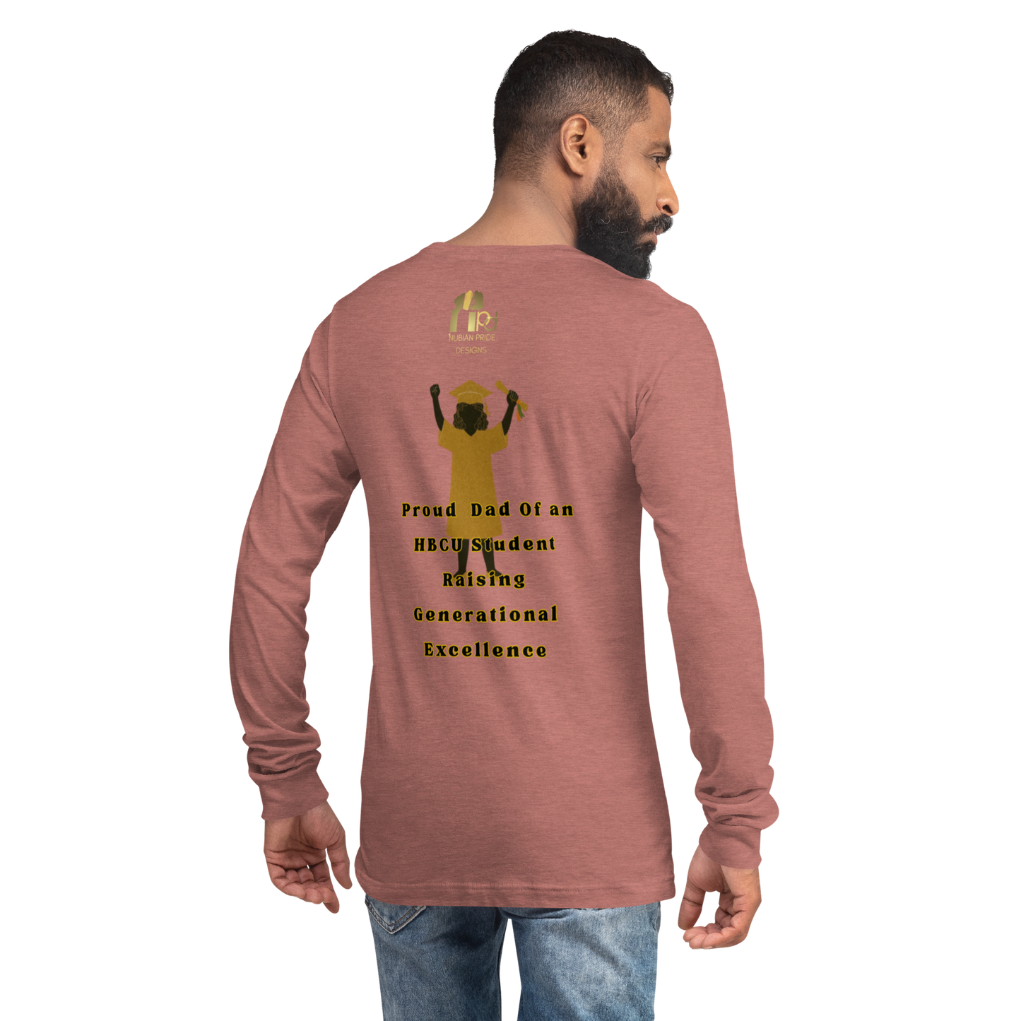 HBCU Proud Dad Long-Sleeve Tee – Celebrating Black Excellence (Dad)