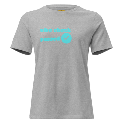 Check The Vibe Women's Relaxed T-Shirt