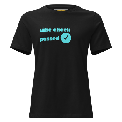 Check The Vibe Women's Relaxed T-Shirt