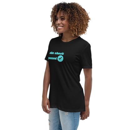 Check The Vibe Women's Relaxed T-Shirt