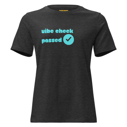 Check The Vibe Women's Relaxed T-Shirt