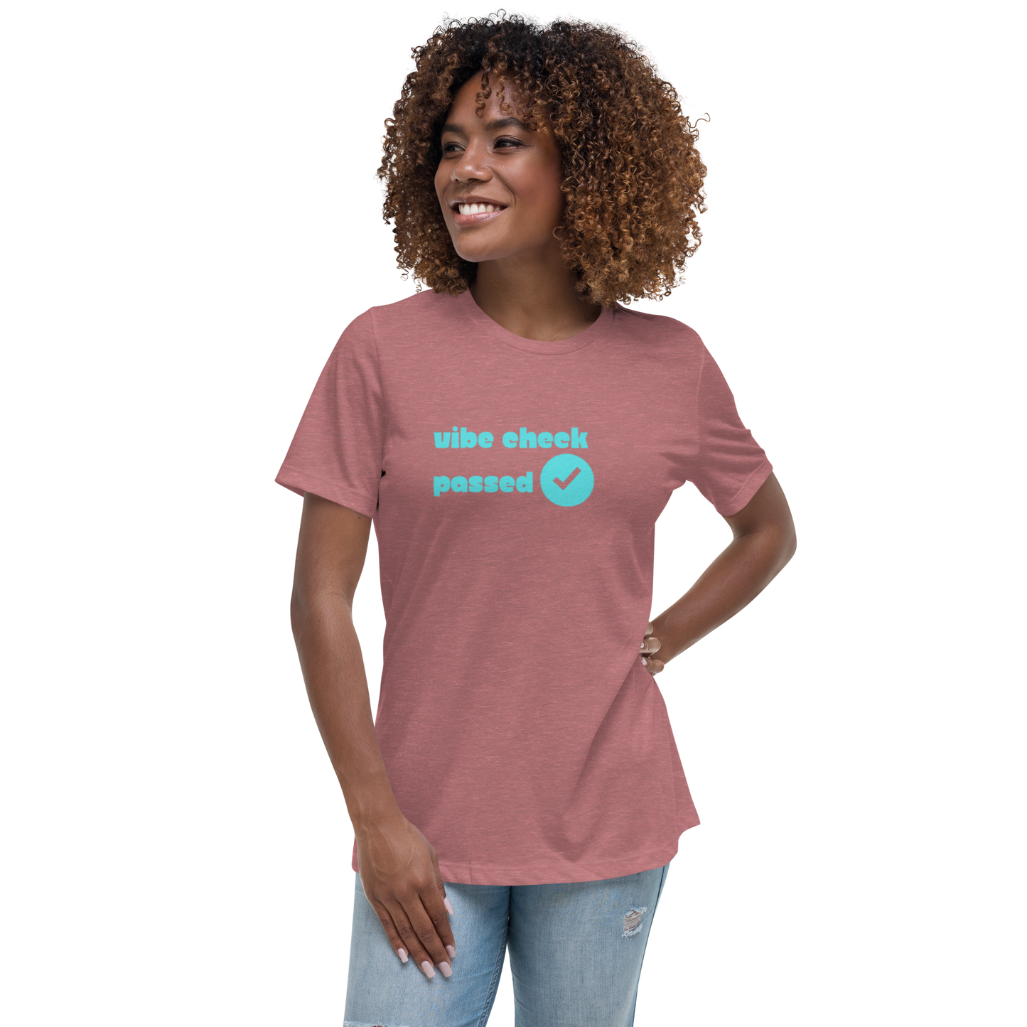Check The Vibe Women's Relaxed T-Shirt