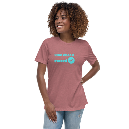 Check The Vibe Women's Relaxed T-Shirt