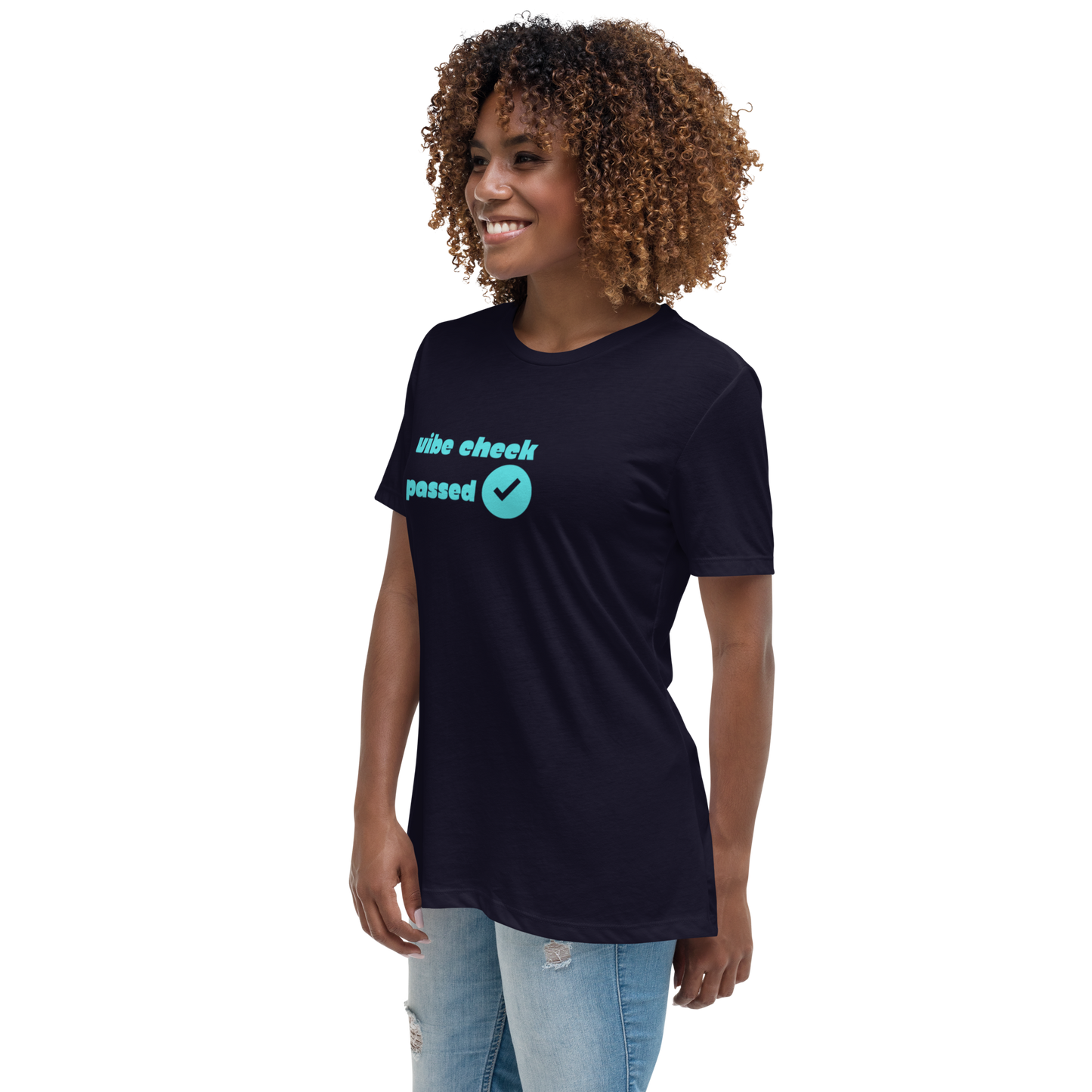 Check The Vibe Women's Relaxed T-Shirt