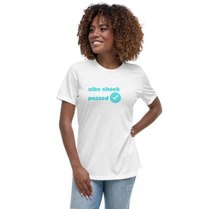 Check The Vibe Women's Relaxed T-Shirt